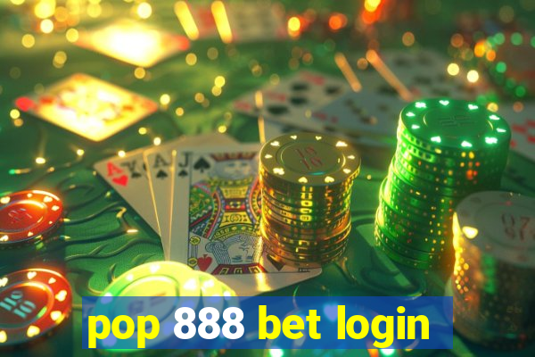 pop 888 bet login